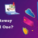 3D Secure Payment Gateway - Do You Need One?
