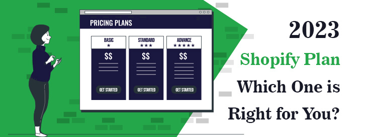 2023 Shopify Plan Which One is Right for You