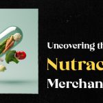 Uncovering the Benefits of a Nutraceutical Merchant Account (1)