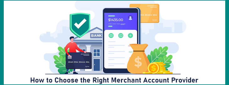 How to Choose the Right Merchant Account Provider01