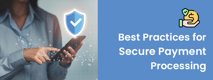 Best Practices for Secure Payment Processing